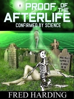 Proof of the Afterlife Confirmed By Science