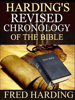 Harding's Revised Chronology of the Bible
