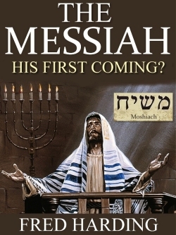 The Messiah His First Coming