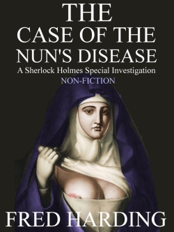 The Case of the Nun's Disease The Case of the Nun's Disease