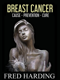 Breast Cancer: Cause Prevention Cure